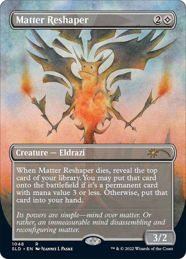 Matter Reshaper (Borderless) (SLD-1048) - Secret Lair Drop (Borderless) Foil